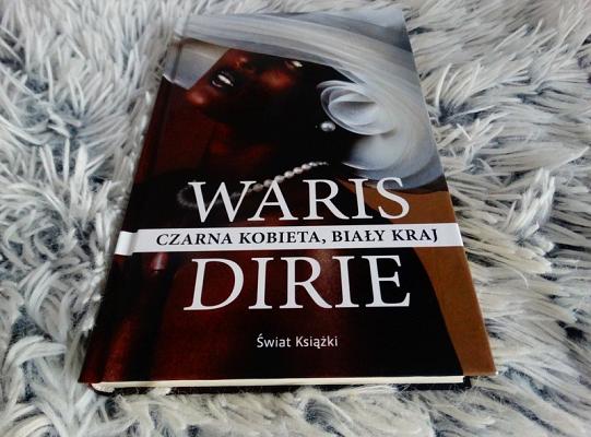 „Czarna kobieta, biały kraj” – Waris Dirie