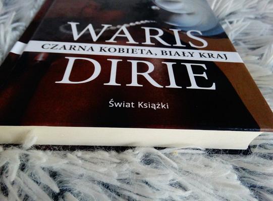 „Czarna kobieta, biały kraj” – Waris Dirie